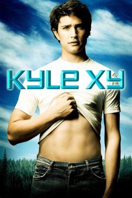 Kyle XY - Podróże w czasie z nieznanym DNA i tajemniczym nastolatkiem!