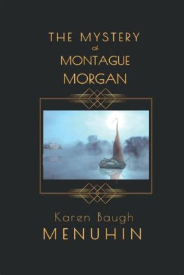  The Mysterious Mr. Montague! -  A Spirited Exploration of Victorian London and the Enigma of Identity